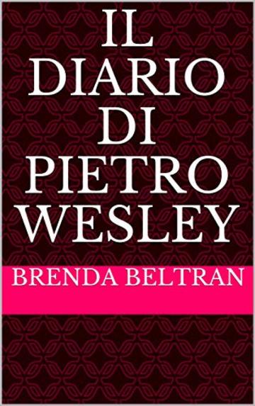 Il Diario di Pietro Wesley
